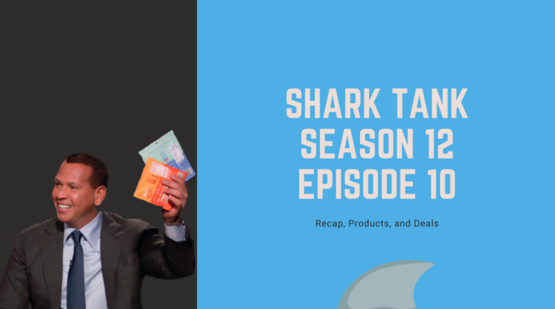 Shark Tank Season 12 Episode 10 Recap